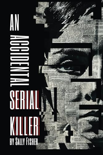 An Accidental Serial Killer