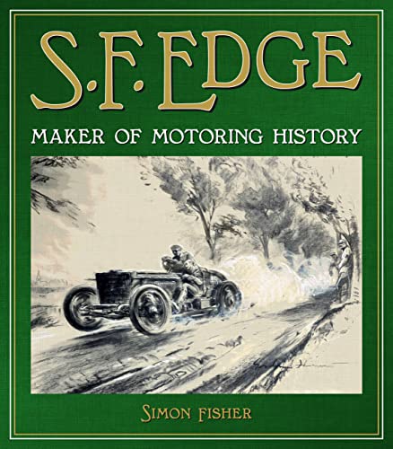 S.f. Edge: Maker of Motoring History von Evro Publishing