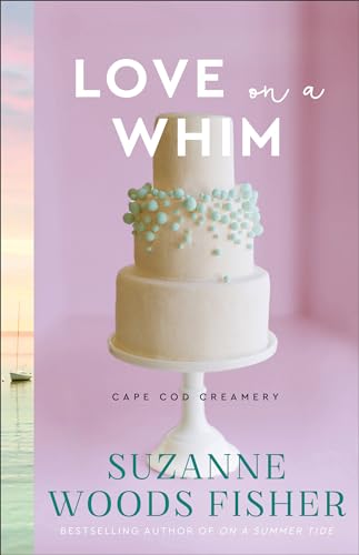 Love on a Whim (Cape Cod Creamery, 3) von Baker Pub Group
