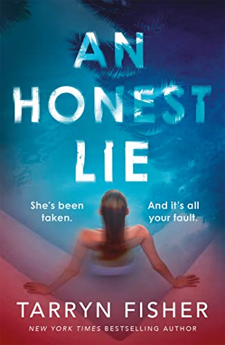 An Honest Lie: A totally gripping and unputdownable thriller that will have you on the edge of your seat