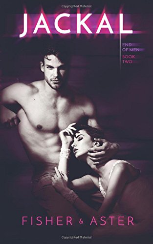 Jackal (The End of Men, Band 2) von CreateSpace Independent Publishing Platform