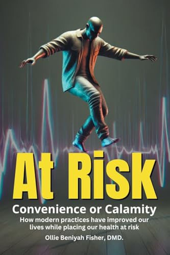 At Risk: Convenience or Calamity von Xlibris US
