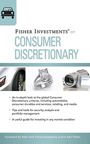 Fisher Investments on Consumer Discretionary (Fisher Investments Press)