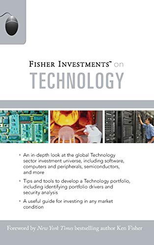Fisher Investments on Technology (Fisher Investments Press, 7, Band 7)