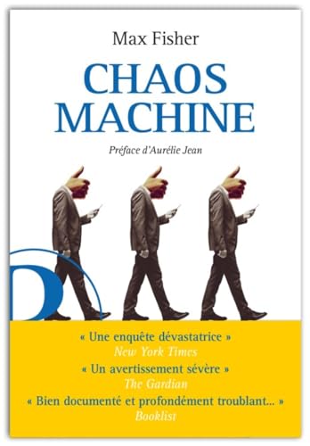 Chaos machine: Enquête sur les méthodes des réseaux sociaux pour réorganiser nos esprits et notre monde von Editions Marie Romaine