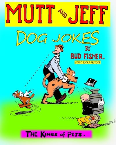 Mutt and Jeff, Dog Jokes: The Kings of Pets von Blurb