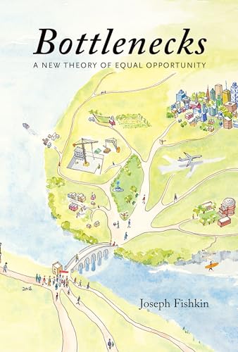Bottlenecks: A New Theory of Equal Opportunity von Oxford University Press