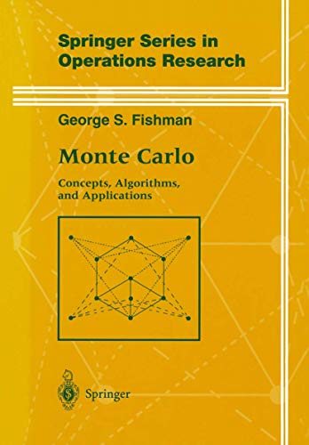 Monte Carlo: Concepts, Algorithms, and Applications (Springer Series in Operations Research and Financial Engineering) von Springer