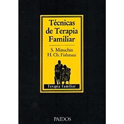 Técnicas de terapia familiar (TERAPIA FAMILAR, Band 9) von Ediciones Paidós