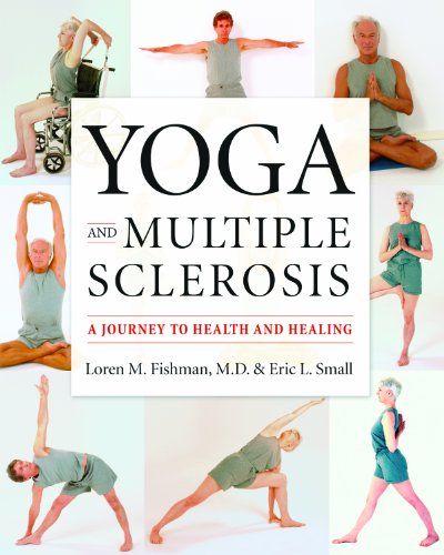 Yoga and Multiple Sclerosis: A Journey to Health and Healing