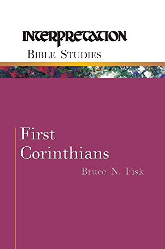 First Corinthians (Interpretation Bible Studies)