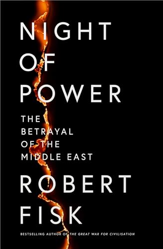 Night of Power: The Betrayal of the Middle East von Fourth Estate