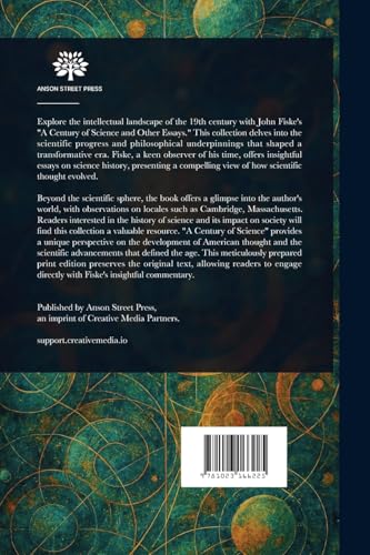 A Century of Science, and Other Essays A Century of Science, and Other Essays von Anson Street Press