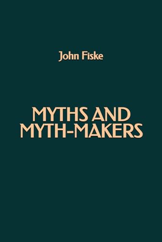 Myths and Myth-Makers Myths and Myth-Makers von Independently published