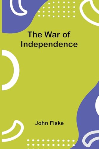 The War of Independence von Alpha Edition