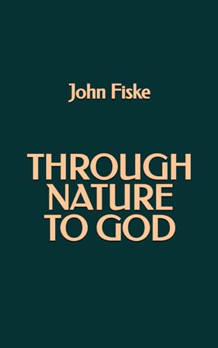 Through Nature to God Through Nature to God von Independently published