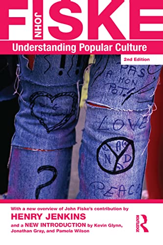 Understanding Popular Culture: With an new overview by Henry Jenkins