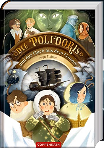 Die Polidoris und der Fluch aus dem Eismeer (Bd. 2) (Die Polidoris, 2, Band 2) von Coppenrath Verlag GmbH & Co. KG