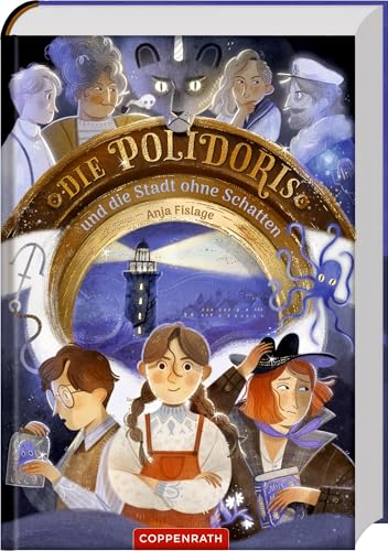 Die Polidoris und die Stadt ohne Schatten (Bd. 3) (Die Polidoris, 3, Band 3) von Coppenrath Verlag GmbH & Co. KG