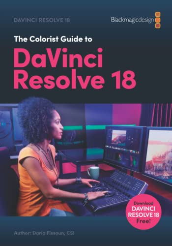 The Colorist Guide to DaVinci Resolve 18