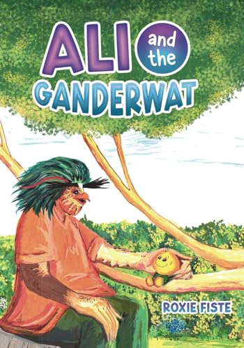 Ali And The Ganderwat (Ali’s Adventures, Band 2) von selfpublishing.com