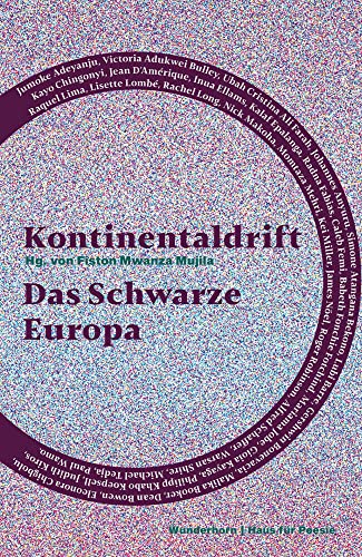 Kontinentaldrift: Das Schwarze Europa von Wunderhorn