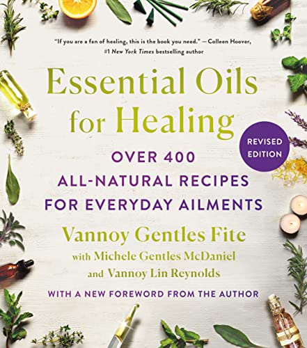 Essential Oils for Healing: Over 400 All-Natural Recipes for Everyday Ailments Essential Oils for Healing: Over 400 All-Natural Recipes for Everyday Ailments von MacMillan (US)