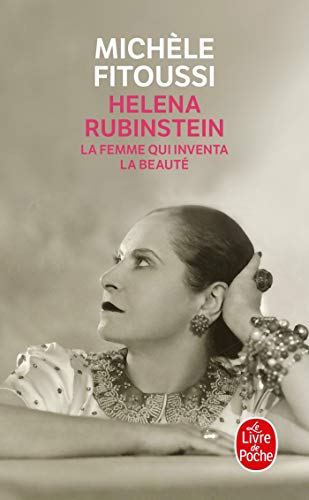 Helena Rubinstein: La Femme Qui Inventa La Beaute: La femme qui inventa la beauté