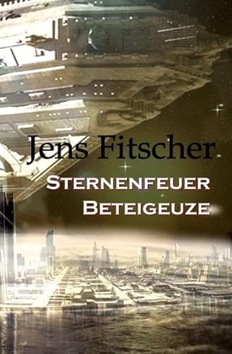 Sternenfeuer Beteigeuze