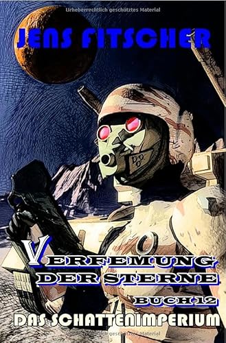Verfemung der Sterne / Das Schattenimperium (Verfemung der Sterne 12) von epubli