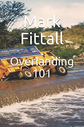 Overlanding 101 von Independently published