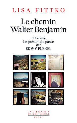 Le Chemin Walter Benjamin: Souvenirs 1940-1941 von Seuil