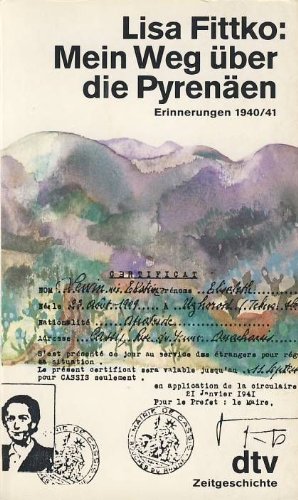 Mein Weg über die Pyrenäen: Erinnerungen 1940/41