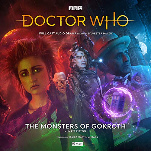 Doctor Who - The Monthly Adventures #250 The Monsters of Gokroth (Doctor Who Main Range, Band 250) von Big Finish Productions Ltd
