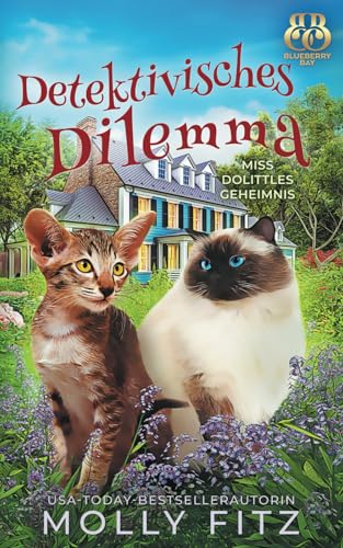 Detektivisches Dilemma (Miss Dolittles Geheimnis, Band 18) von Independently published