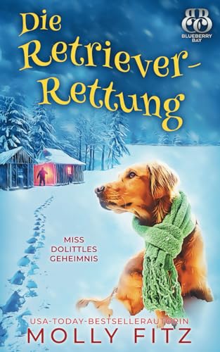 Die Retriever-Rettung (Miss Dolittles Geheimnis, Band 10)