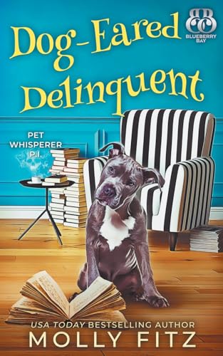 Dog-Eared Delinquent (Pet Whisperer P.I., Band 4) von Partridge & Pear Press