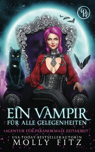 Ein Vampir für alle Gelegenheiten (Agentur Für Paranormale Zeitarbeit, Band 3)