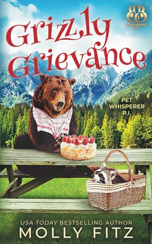 Grizzly Grievance (Pet Whisperer P.I., Band 13)
