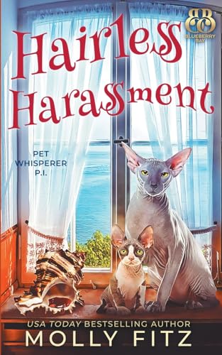 Hairless Harassment (Pet Whisperer P.I., Band 3) von Partridge & Pear Press