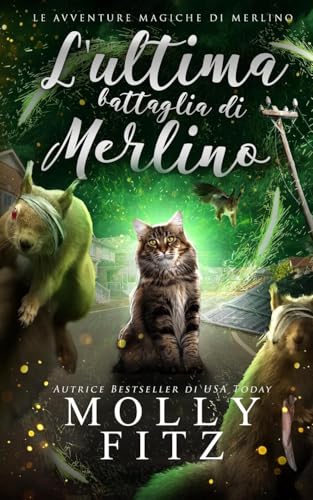 L'ultima battaglia di Merlino (Le Avventure Magiche Di Merlino, Band 3) von Partridge & Pear Press