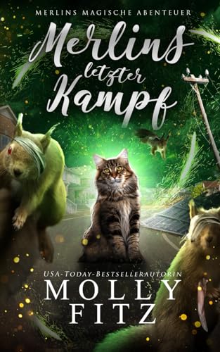 Merlins letzter Kampf (Merlins Magische Abenteuer, Band 3) von Independently published