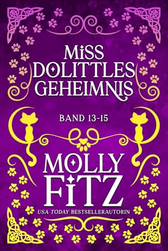 Miss Dolittles Geheimnis: Band 13-15 Miss Dolittles Geheimnis: Band 13-15 von Independently published