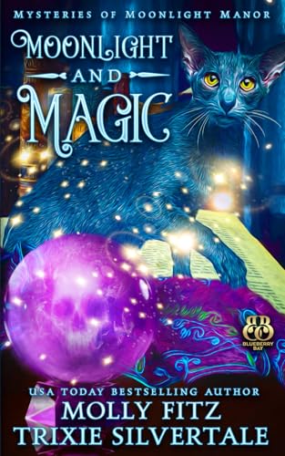 Moonlight and Magic (Mysteries of Moonlight Manor, Band 2)