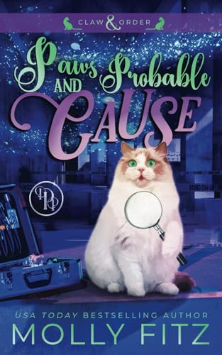 Paws & Probable Cause (Claw & Order Cozy Mysteries, Band 1)