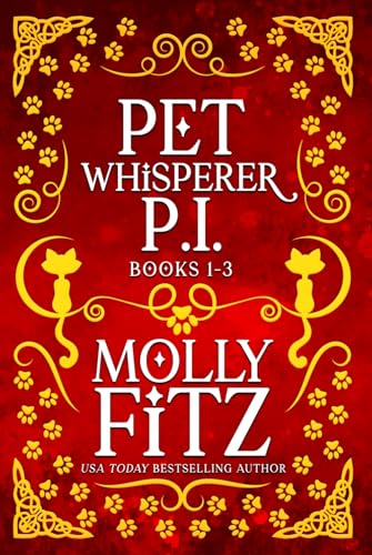 Pet Whisperer P.I.: Books 1-3 Special Collection Pet Whisperer P.I.: Books 1-3 Special Collection