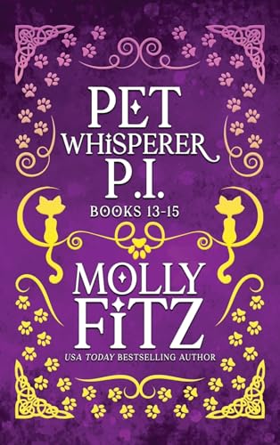 Pet Whisperer P.I. Books 13-15 Special Edition (Pet Whisperer P.I. Special Editions, Band 5) von Partridge & Pear Press