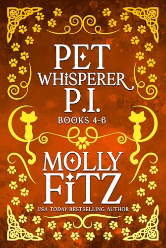 Pet Whisperer P.I.: Books 4-6 Special Collection Pet Whisperer P.I.: Books 4-6 Special Collection von Independently published