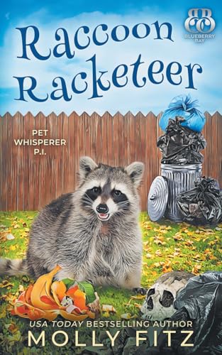 Raccoon Racketeer (Pet Whisperer P.I., Band 7) von Partridge & Pear Press