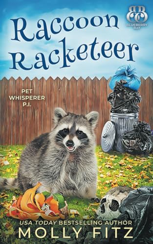 Raccoon Racketeer (Pet Whisperer P.I., Band 7) von Independently published